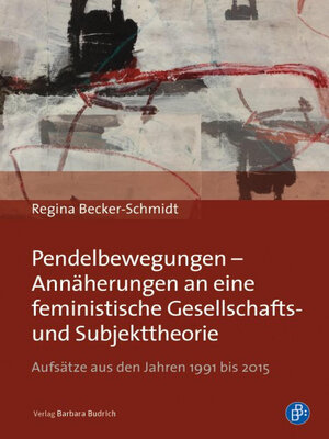 cover image of Pendelbewegungen – Annäherungen an eine feministische Gesellschafts-  und Subjekttheorie